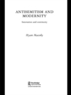 Image for Antisemitism and Modernity: Innovation and Continuity