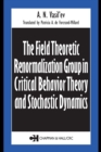 Image for The field theoretic renormalization group in critical behavior theory and stochastic dynamics