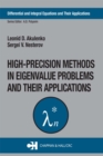 Image for High precision methods in eigenvalue problems and their applications