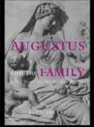 Image for Augustus and the Family at the Birth of the Roman Empire