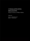 Image for Challenging religion: essays in honour of Eileen Barker