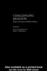 Image for Challenging religion: essays in honour of Eileen Barker