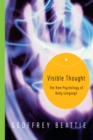 Image for Visible thought: the new psychology of body language