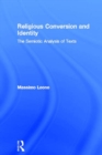 Image for Religious conversion and identity: the semiotic analysis of texts