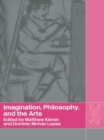 Image for Imagination, philosophy, and the arts