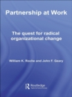 Image for Partnership at Work: The Quest for Radical Organizational Change