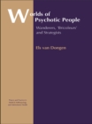 Image for Worlds of Psychotic People: Wanderers, &#39;Bricoleurs&#39; and Strategists