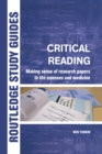 Image for Critical reading: making sense of papers in life science and medicine
