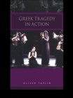 Image for Greek tragedy in action