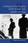 Image for A History of the Peoples of the British Isles: From 1870 to the Present