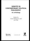 Image for Debates in contemporary political philosophy: an anthology