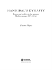 Image for Hannibal&#39;s Dynasty: Power and Politics in the Western Mediterranean, 247-183 BC