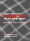 Image for Heroin addiction and the British System