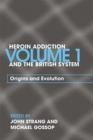 Image for Heroin addiction and &#39;the British System&#39;