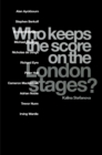 Image for Who keeps the score on the London stages