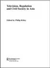 Image for Television, Regulation and Civil Society in Asia