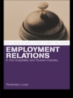 Image for Employment relations in the hospitality and tourism industries