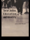 Image for Social justice, education and identity