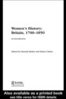Image for Women&#39;s history: Britain, 1700-1850 : an introduction