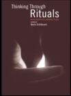 Image for Thinking through rituals: philosophical perspectives