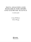 Image for Data analysis and research for sport and exercise science: a student guide