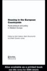 Image for Housing in the European countryside: rural pressure and policy in Western Europe