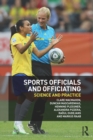 Image for Sports officials and officiating: science and practice