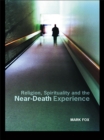 Image for Religion, spirituality and the near-death experience