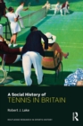 Image for A social history of tennis in Britain
