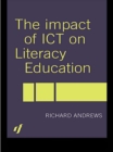 Image for The impact of ICT on literacy education