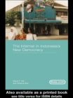 Image for The Internet in Indonesia&#39;s new democracy