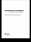 Image for Architecture and nature: creating the American landscape