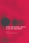 Image for Sport and national identity in the post-war world