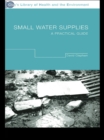 Image for Small water supplies: a practical guide
