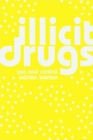 Image for Illicit Drugs: Use and Control