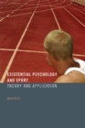 Image for Existential psychology and sport: theory and application