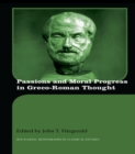 Image for Passions and moral progress in Greco-Roman thought