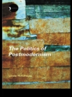 Image for The politics of postmodernism
