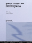 Image for Natural disasters and development in a globalizing world