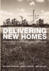 Image for Delivering new homes: processes, planners and providers