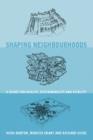 Image for Shaping Neighbourhoods: For Local Health and Global Sustainability