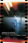 Image for Violence in Schools: The Response in Europe