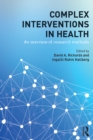 Image for Complex interventions in health: an overview of methods