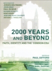 Image for 2000 years and beyond: faith, identity and the commmon era