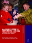 Image for Making progress in primary science: a handbook for professional development and preservice course leaders