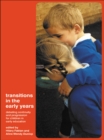 Image for Transitions in the early years: debating continuity and progression for children in early education