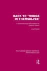 Image for Back to &#39;things in themselves&#39;: a phenomenological foundation for classical realism