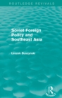 Image for Soviet foreign policy and Southeast Asia