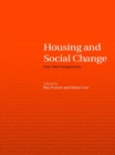 Image for Housing and social change: East-West perspectives