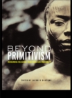Image for Beyond primitivism: indigenous religious traditions and modernity
